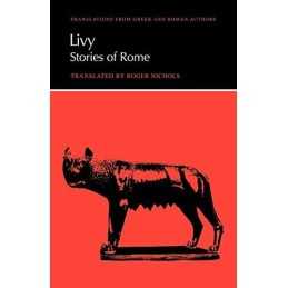 Livy: Stories of Rome (Translations from Greek and R... by Livy, Roger Paperback