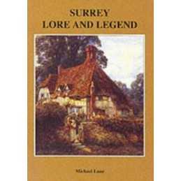 Surrey Lore and Legend by Lane, Michael Paperback Book