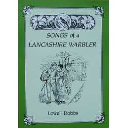 Songs of a Lancashire Warbler, Dobbs, Lowell