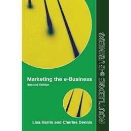 Marketing the e-Business (Routledge eB..., Harris, Lisa