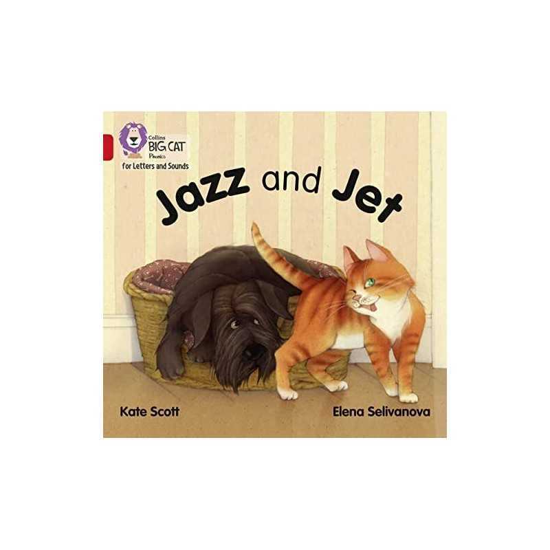 Jazz and Jet: Band 02A/Red A (Collins B..., Scott, Kate