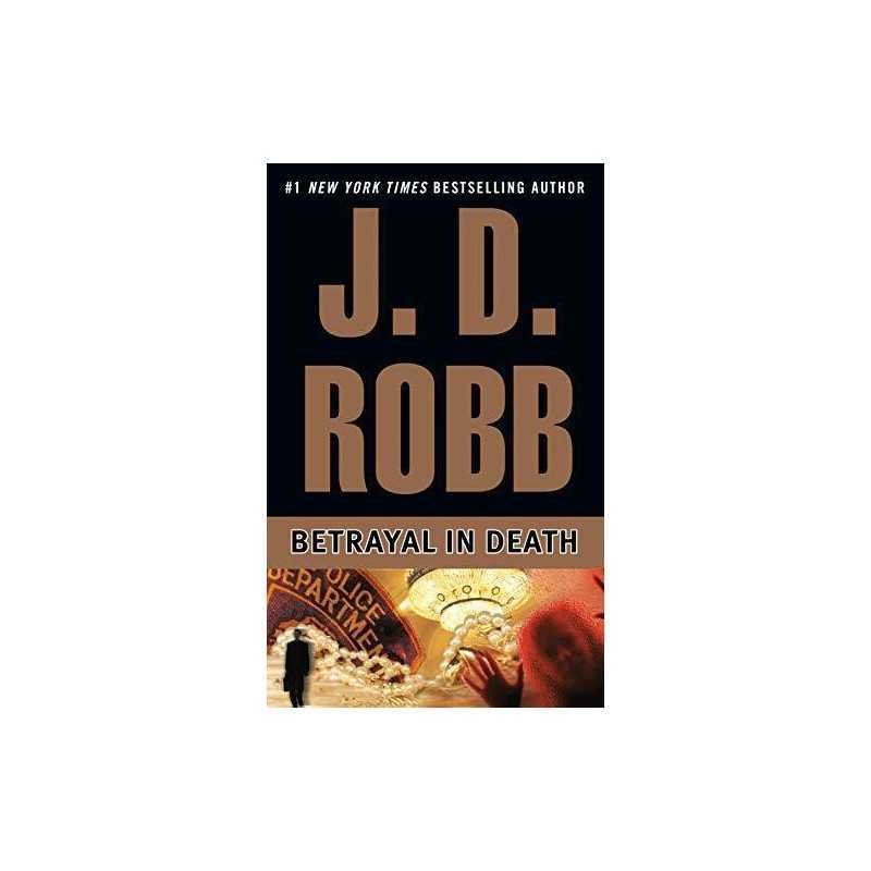 Betrayal in Death: 12 by Rodd, J Book