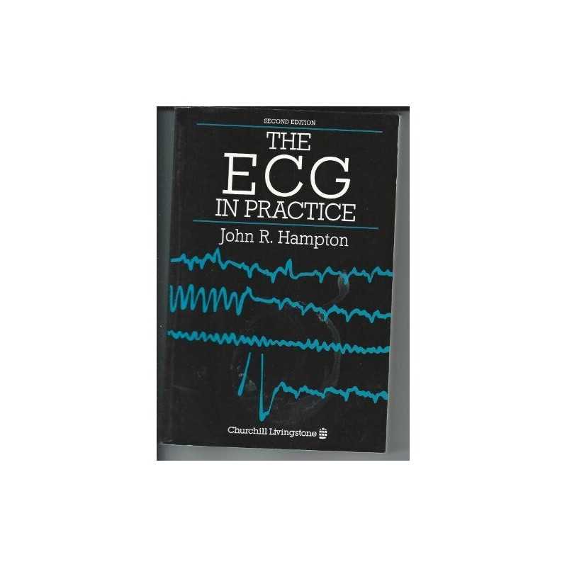 The ECG in Practice, Hampton DM MA DPhil FRCP FFPM