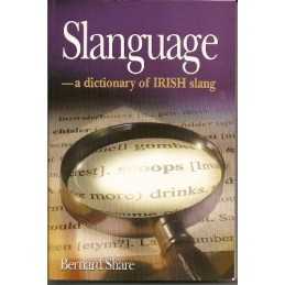 Slanguage: Dictionary of Irish Slang by Share, Bernard Paperback Book
