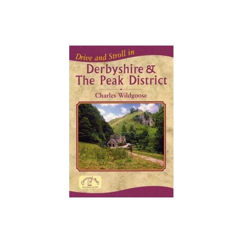 Drive and Stroll in Derbyshire and the Peak D... by Wildgoose, Charles Paperback