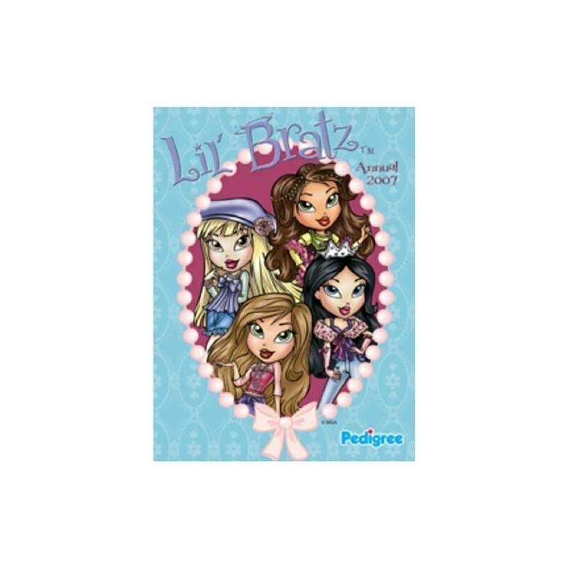 Lil Bratz Annual 2007 by Anon Hardback Book