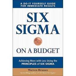Six Sigma on a Budget: Achieving More with Less ... by Brussee, Warren Paperback