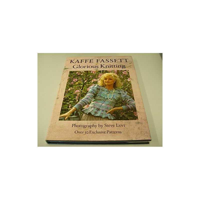 Glorious Knitting by Fassett, Kaffe Hardback Book