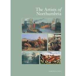 The Artists of Northumbria by Marshall Hall Hardback Book