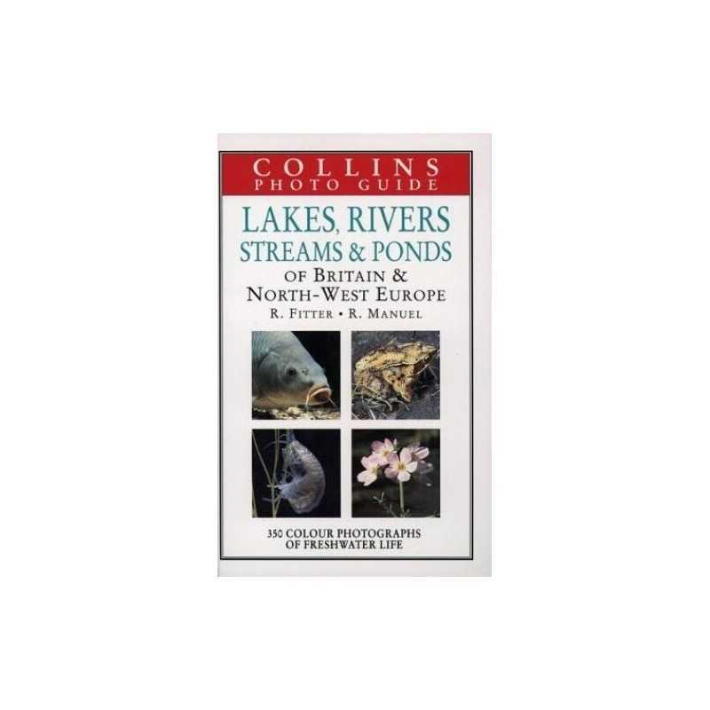 Collins Photo Guide to Lakes, Rivers, Streams and... by Manuel, Richard Hardback