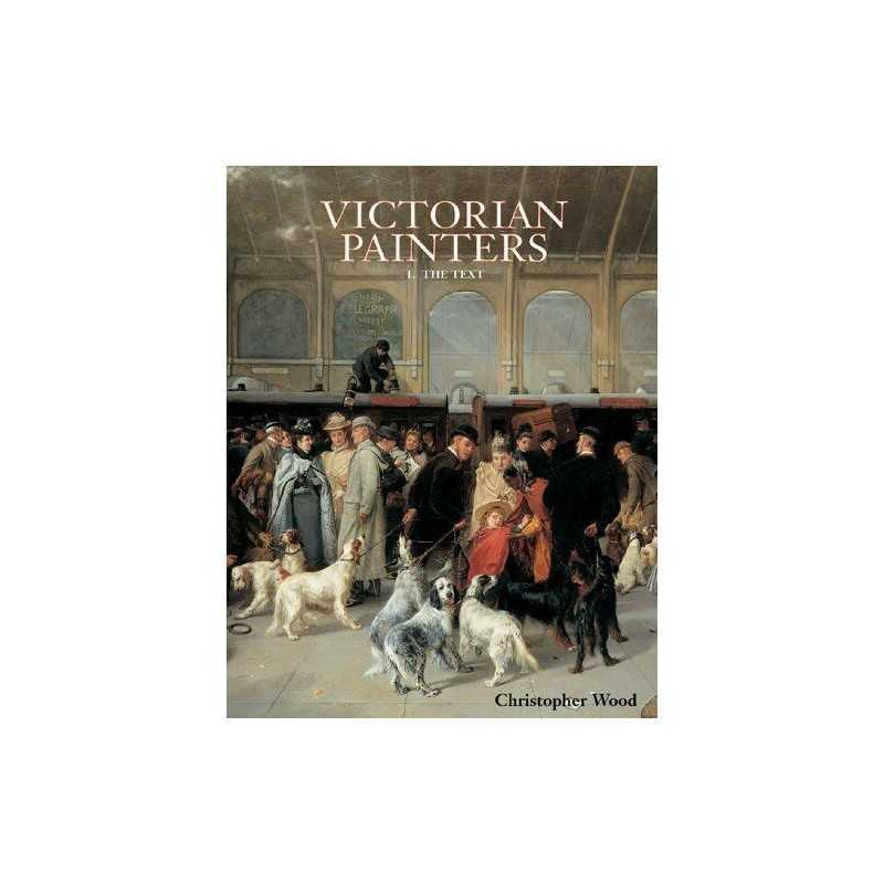 Victorian Painters: The Text (Dicti..., Christopher Woo