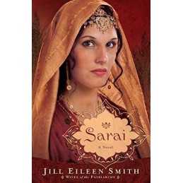 Sarai: A Novel: 1 (Wives of the Patriarchs) by Smith, Jill Eileen Book