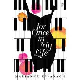 For Once in My Life by Marianne Kavanagh Book