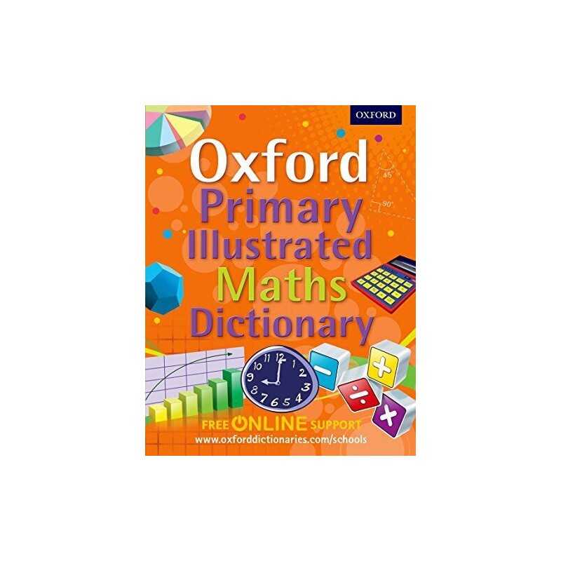 Oxford Primary Illustrated Maths Di..., Oxford Dictiona