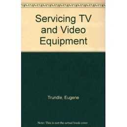 Servicing TV and Video Equipment by Trundle, Eugene Hardback Book  Fast