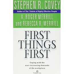 First Things First, Covey, Stephen R.