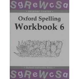 Oxford Spelling Workbooks: Workbook 6, Coates, Deirdre