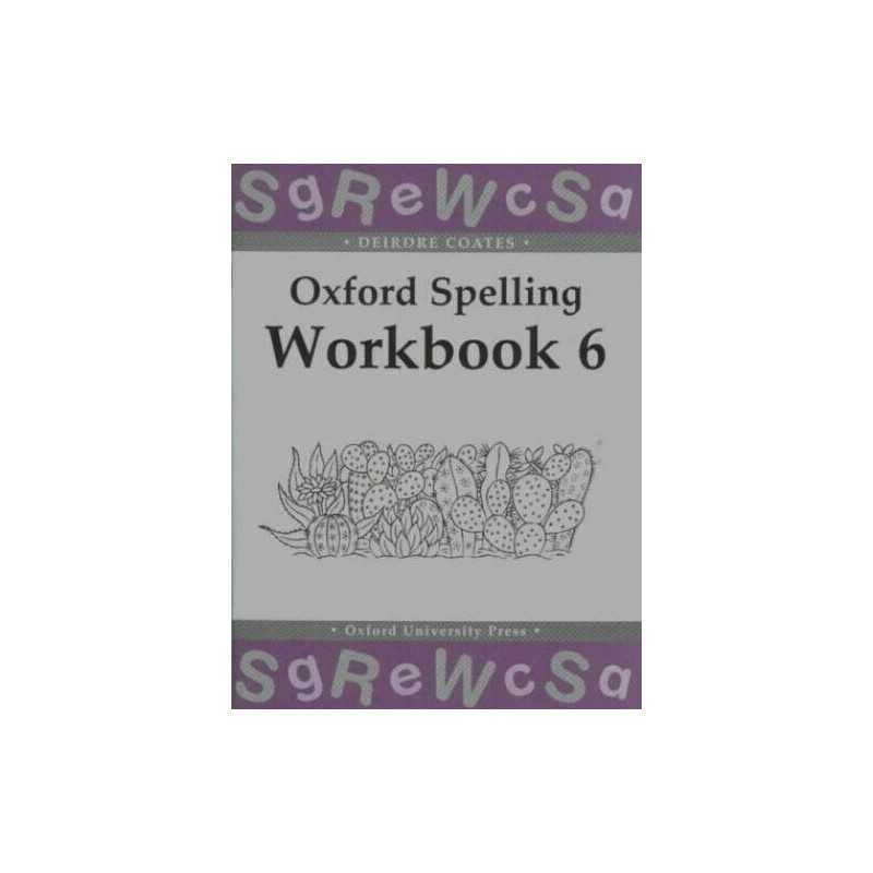 Oxford Spelling Workbooks: Workbook 6, Coates, Deirdre
