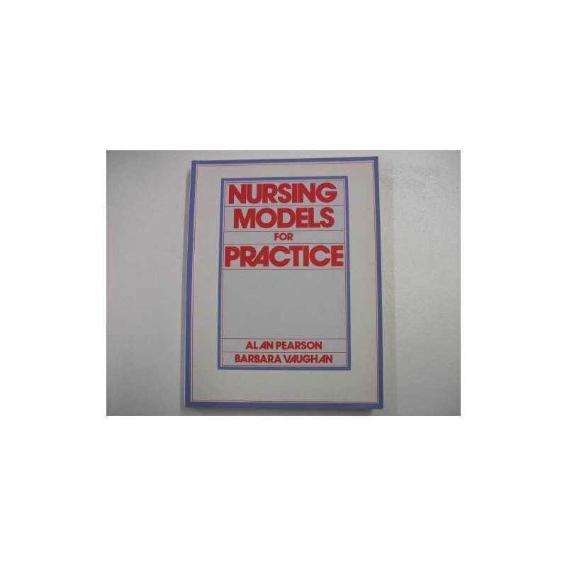 Nursing Models for Practice, Vaughan, Barbara
