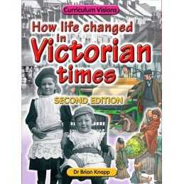 How Life Changed in Victorian Times, Knapp, Brian