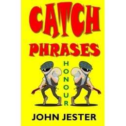 Catch Phrases by Jester, John Book