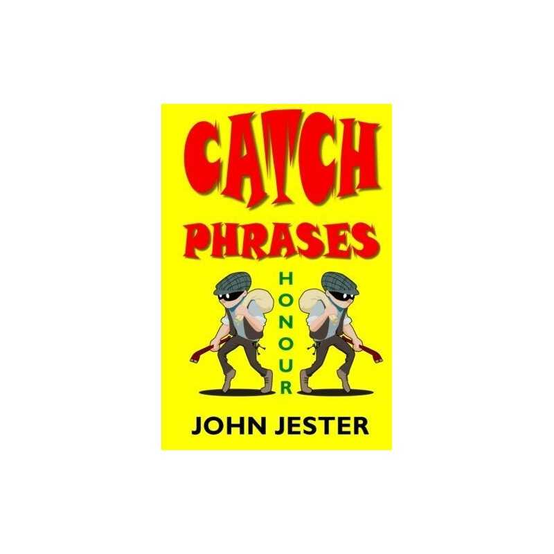 Catch Phrases by Jester, John Book
