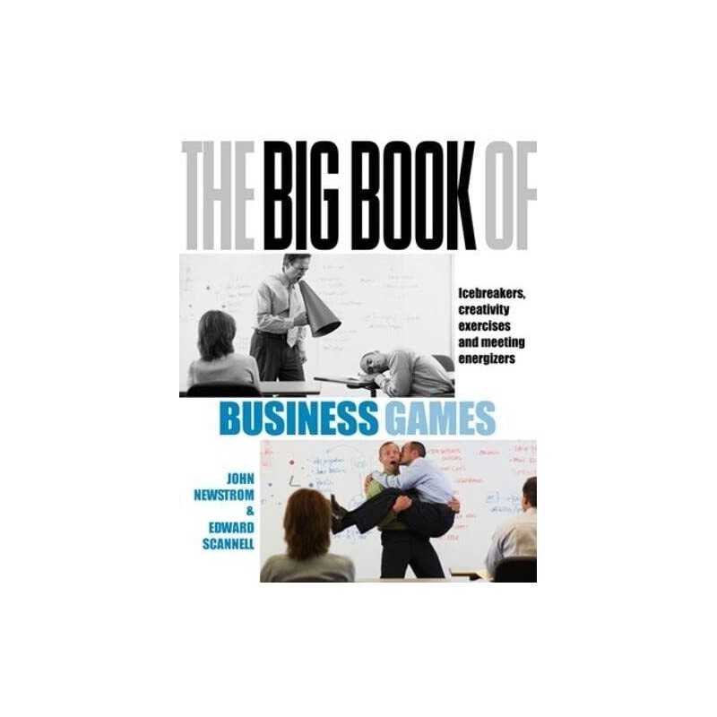 The Big Book of Business Games: Icebreakers,... by Scannell, Edward E. Paperback