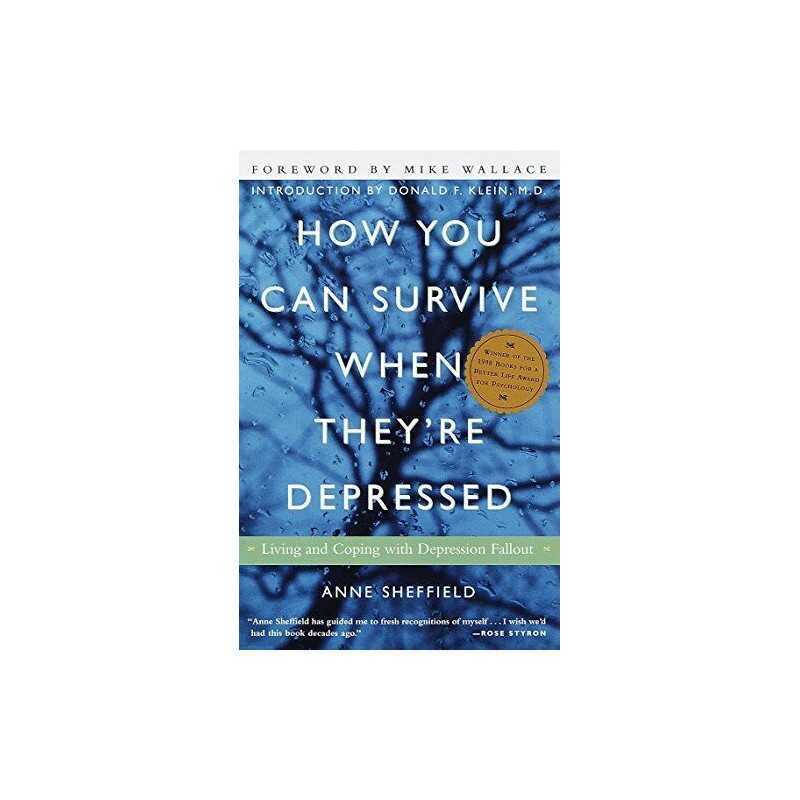 How You Can Survive When Theyre Depressed : Liv... by Sheffield, Anne Paperback