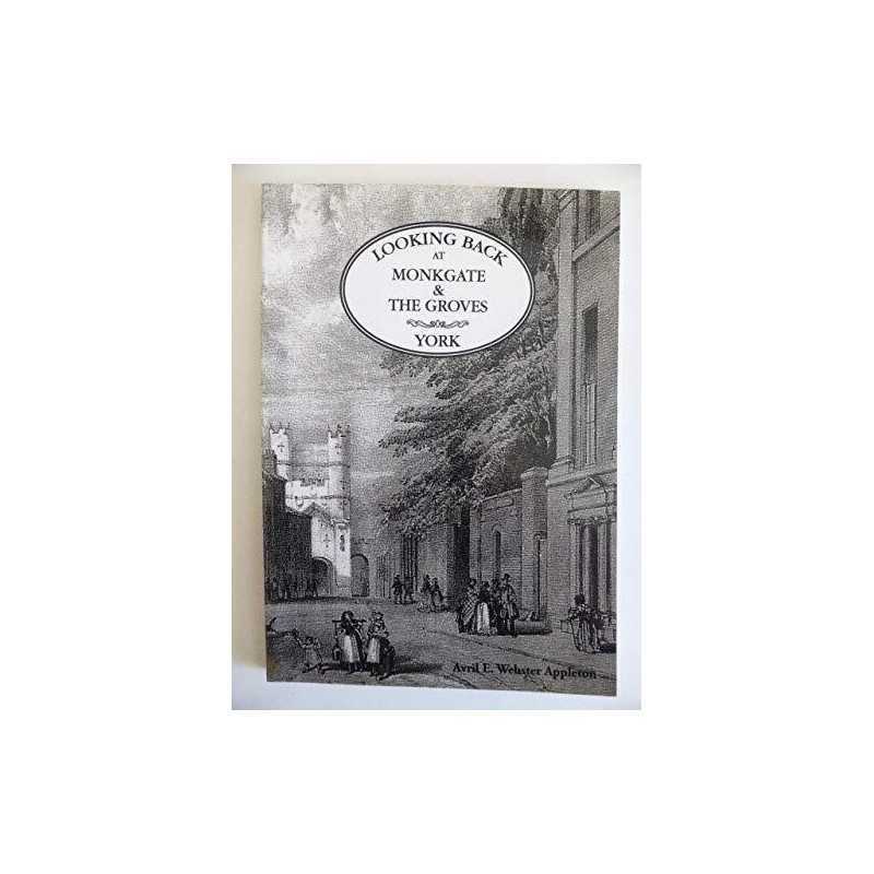 Looking Back at Monkgate and the Gr..., Appleton, Avril