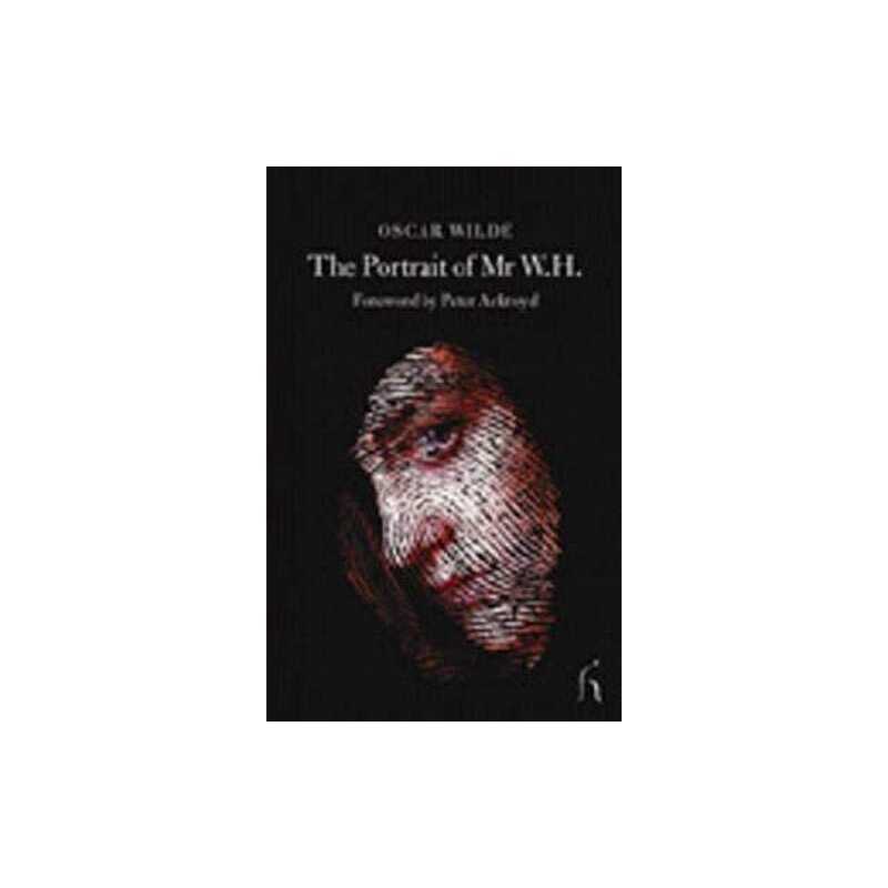 The Portrait of Mr.W.H. (Hesperus Classics) by Peter Ackroyd (foreword Paperback