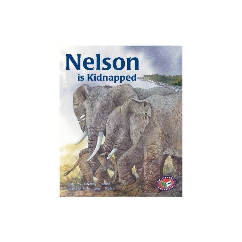 PM Silver Set A Fiction (6): Nelson is Kidnapp... by Randell, Beverley Paperback