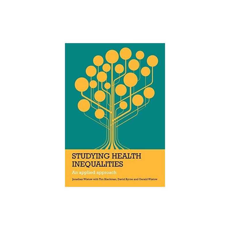 Studying health inequalities: An Ap..., Wistow, Jonatha