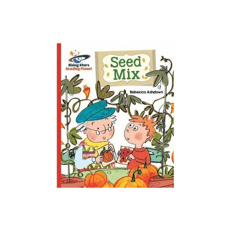Reading Planet - Seed Mix - Red B: ..., Ashdown, Rebecc