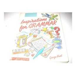 Inspirations for Grammar (Inspirations..., Hunt, George