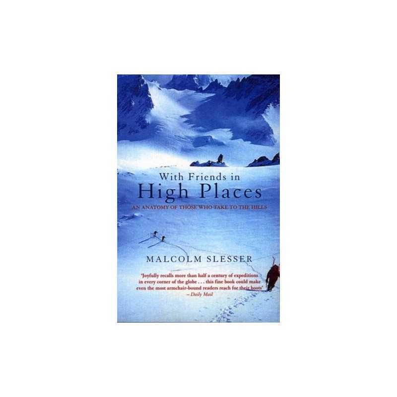 With Friends in High Places: An Anatomy of Thos... by Slesser, Malcolm Paperback