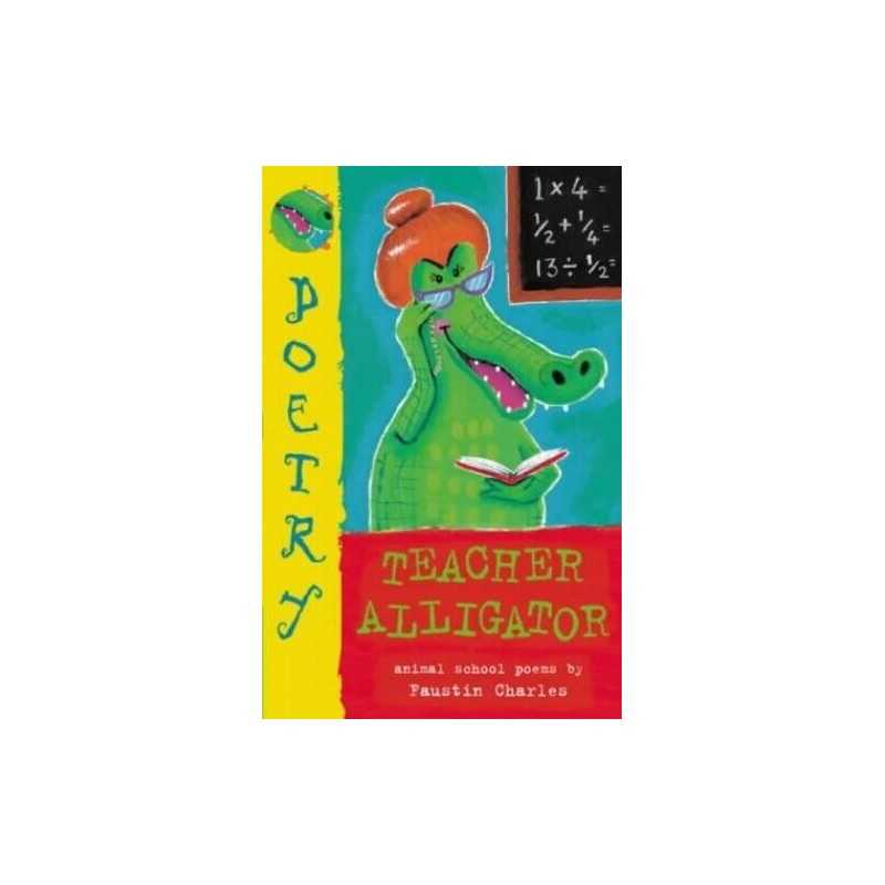 Teacher Alligator, Charles, Faustin