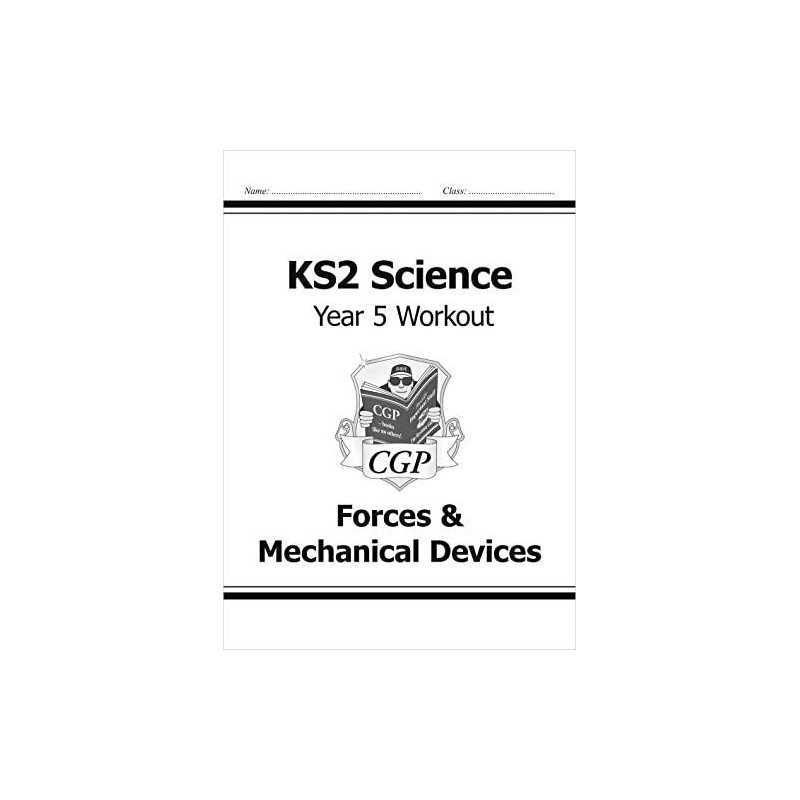 KS2 Science Year Five Workout: Forces & Mechanical Devices (CGP ... by CGP Books