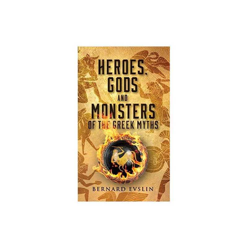 Heroes, Gods and Monsters of the Gr..., Evslin, Bernard