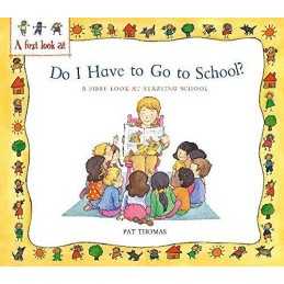 Starting School: Do I Have to Go to Sch..., Thomas, Pat