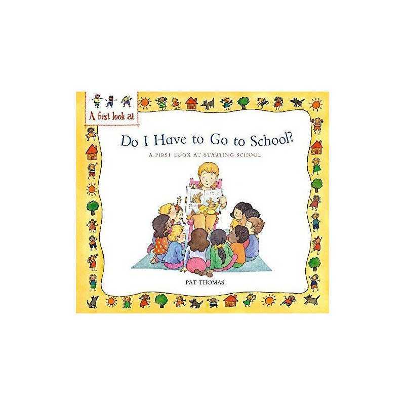 Starting School: Do I Have to Go to Sch..., Thomas, Pat