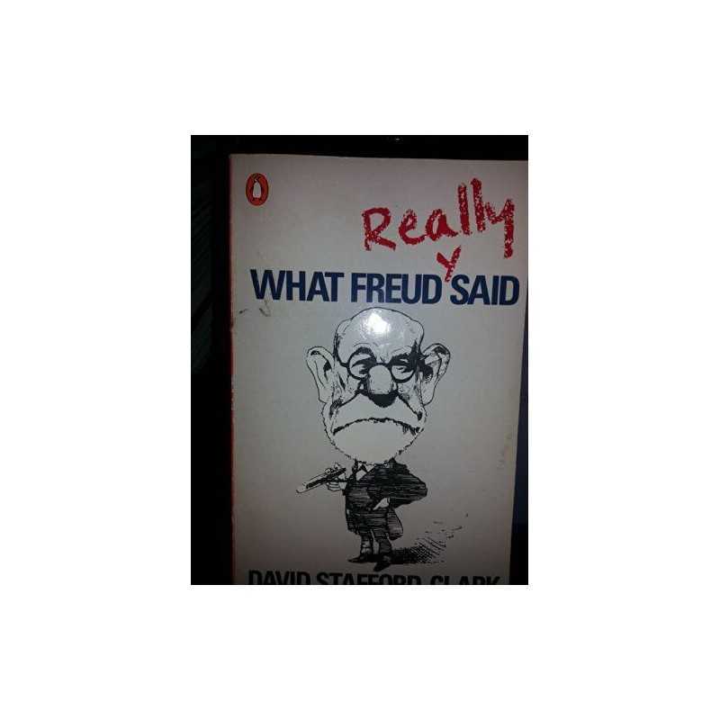 What Freud Really Said (Penguin Psychology) by Stafford-Clark, Davi Paperback