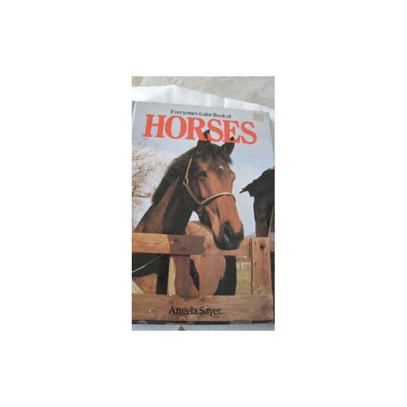 Everyones Book of Horses, Sayer, Angela