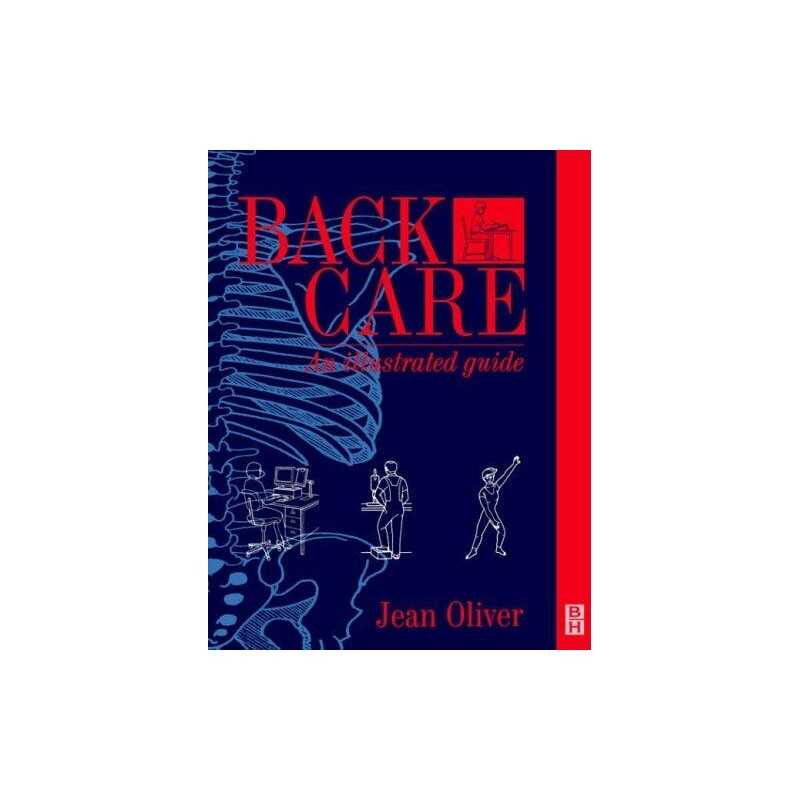 Back Care: An Illustrated Guide, Oliver MCSP SRP, Jean
