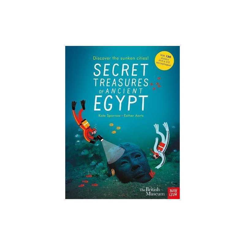 British Museum: Secret Treasures of Ancient Egypt: Discover t... by Esther Aarts