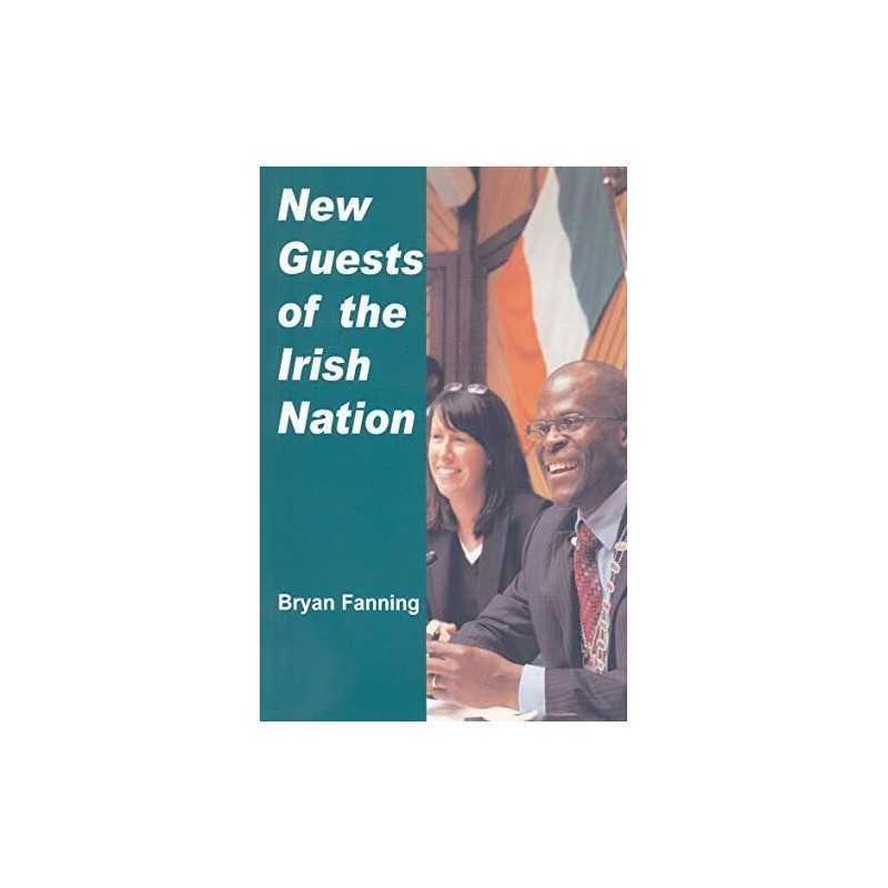 New Guests of the Irish Nation, Bryan Fanning