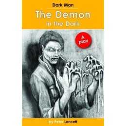 The Demon in the Dark: Dark Man Plays, Peter Lancett