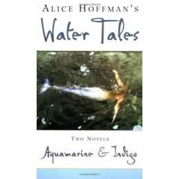 Water Tales: Aquamarine & Indigo, Hoffman, Alice