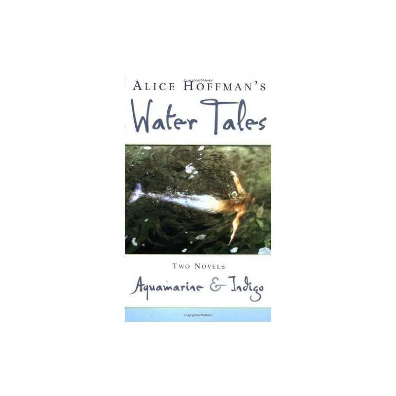 Water Tales: Aquamarine & Indigo, Hoffman, Alice