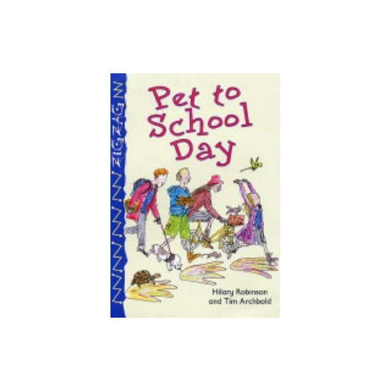 Pet to School Day (Zigzag) by Robinson, Hilary Paperback Book  Fast