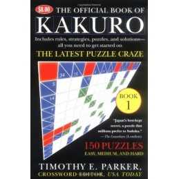 The Official Book of Kakuro: Book 1..., Parker, Timothy